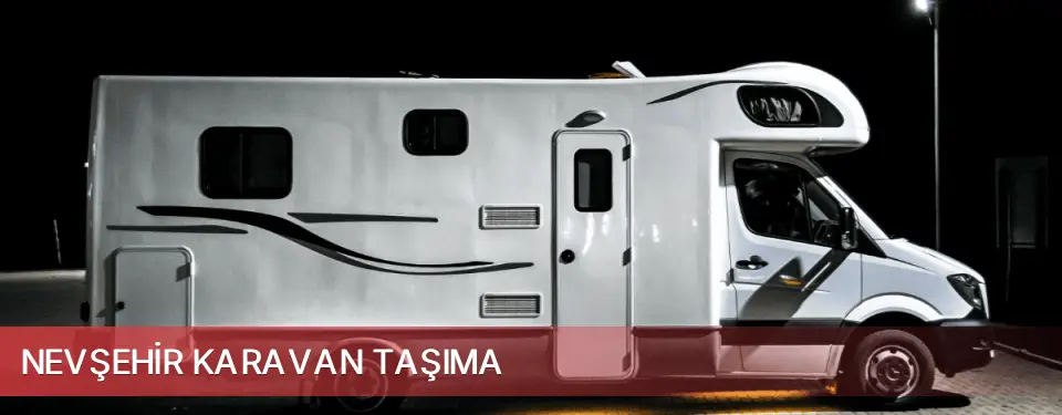 Nevşehir İli Karavan Taşıma